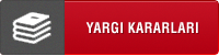 YARGI KARARLARI - 47