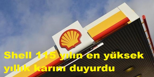 Shell, 115 yılın en yüksek yıllık karını duyurdu