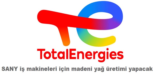 TotalEnergies, SANY i makineleri iin madeni ya retimi yapacak