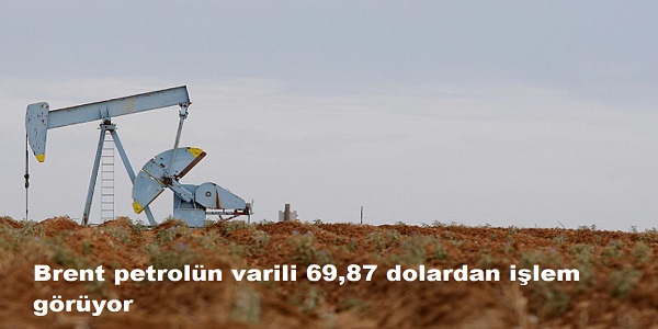 Brent petroln varili 69,87 dolardan ilem gryor