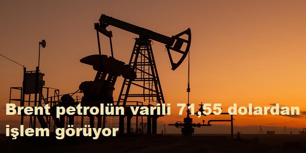 Brent petroln varili 71,55 dolardan ilem gryor