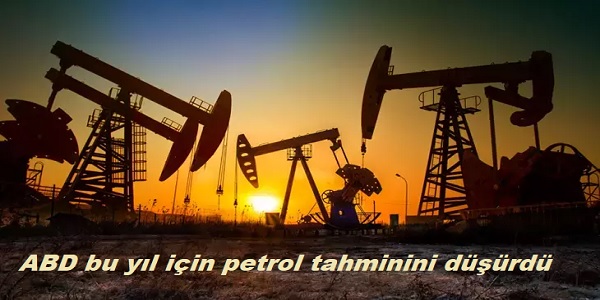 ABD bu yl iin petrol tahminini drd