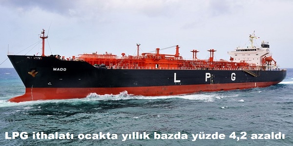 LPG ithalat ocakta yllk bazda yzde 4,2 azald