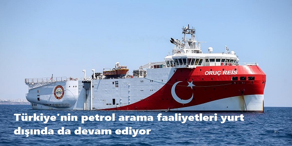 Trkiye΄nin petrol arama faaliyetleri yurt dnda da devam ediyor 