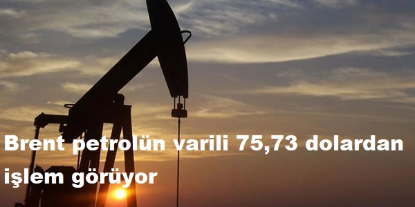 Brent petrolün varili 75,73 dolardan işlem görüyor