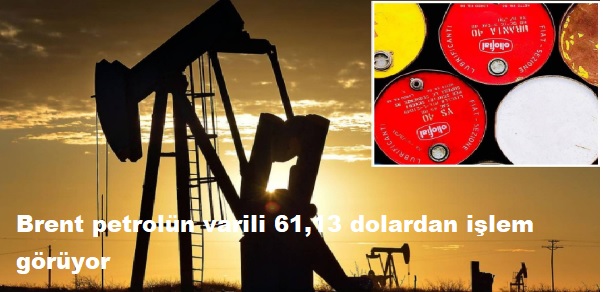Brent petrol�n varili 61,13 dolardan i�lem g�r�yor