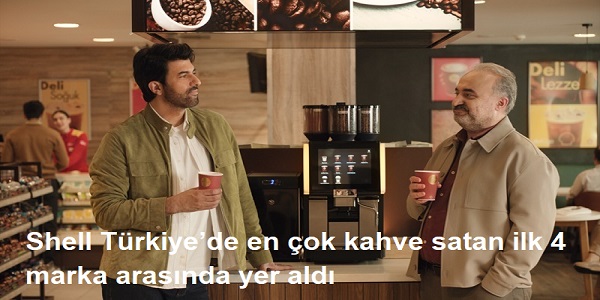 Shell T�rkiye�de en �ok kahve satan ilk 4 marka aras�nda yer ald�