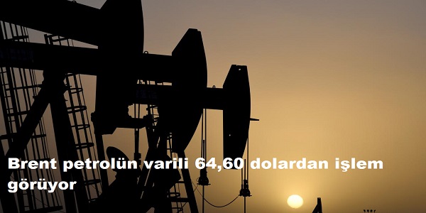 Brent petrol�n varili 64,60 dolardan i�lem g�r�yor