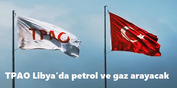 TPAO Libya΄da petrol ve gaz arayacak