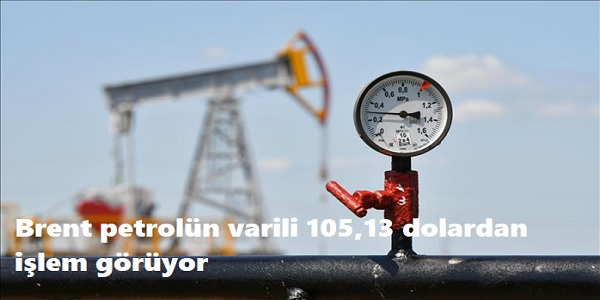 Brent petrol�n varili 105,13 dolardan i�lem g�r�yor 