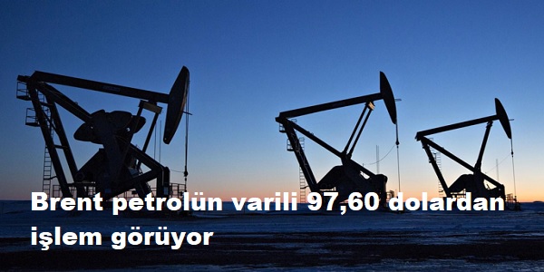 Brent petrol�n varili 97,60 dolardan i�lem g�r�yor