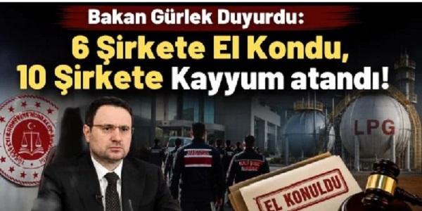 LPG sekt�r�ndeki 6 �irkete el konuldu 10 �irkete kayyum atand�
