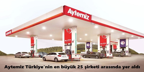 Aytemiz, T�rkiye΄nin en b�y�k 25 �irketi aras�nda yer ald�