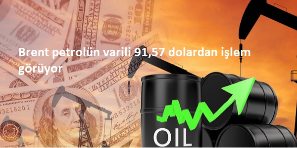 Brent petrol�n varili 91,57 dolardan i�lem g�r�yor