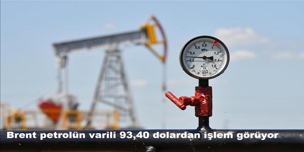 Brent petrol�n varili 93,40 dolardan i�lem g�r�yor 